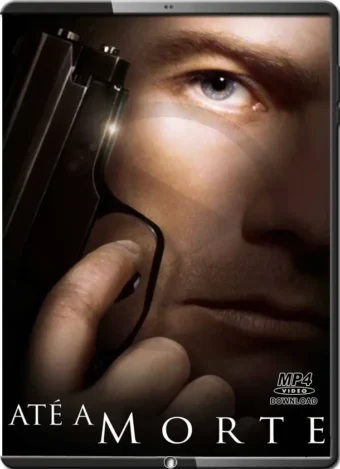 (2007) ATÉ A MORTE / UNTIL DEATH